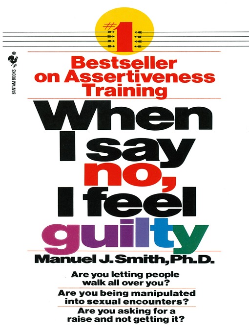 Title details for When I Say No, I Feel Guilty by Manuel J. Smith - Wait list